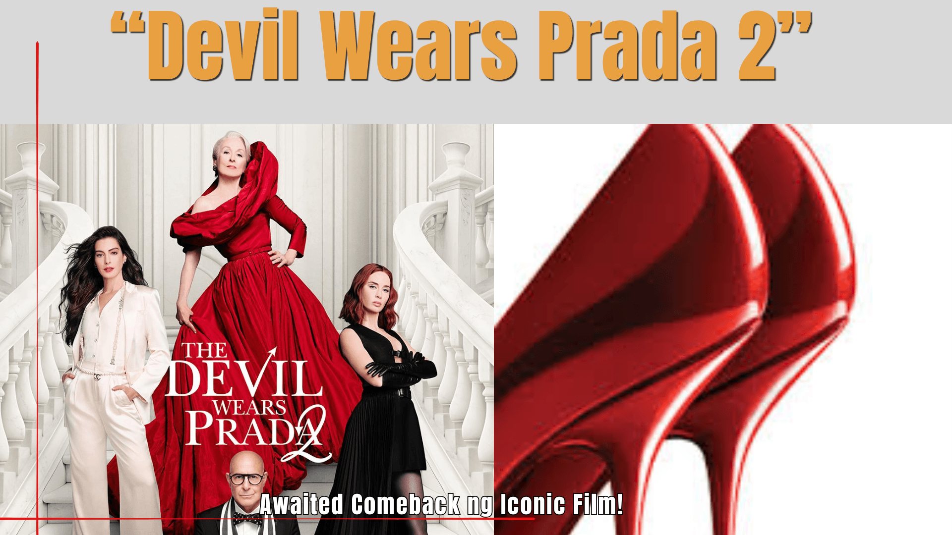 Devil Wears Prada 2: Awaited Comeback ng Iconic Film!
