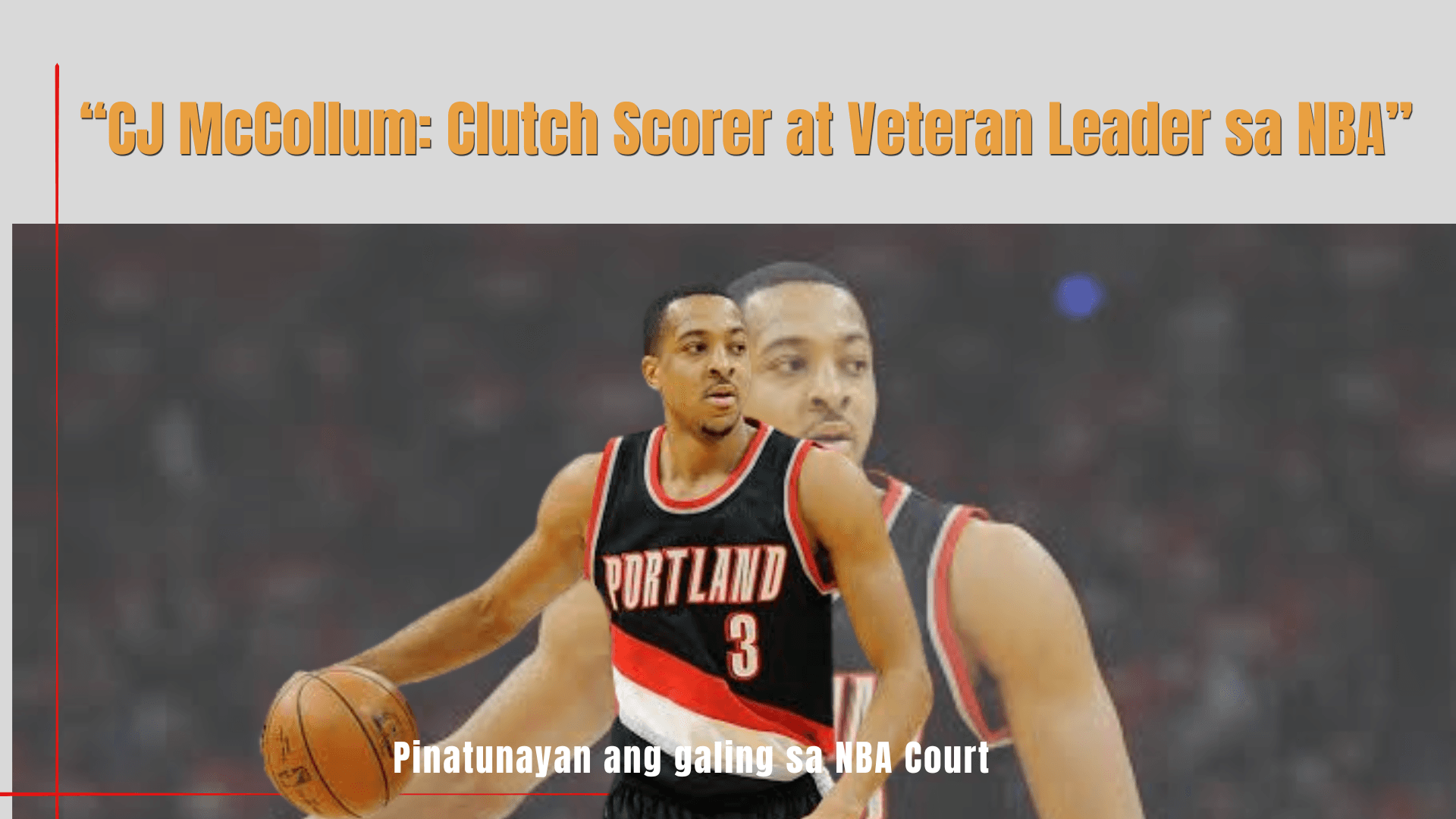 CJ McCollum: Clutch Scorer at Veteran Leader sa NBA